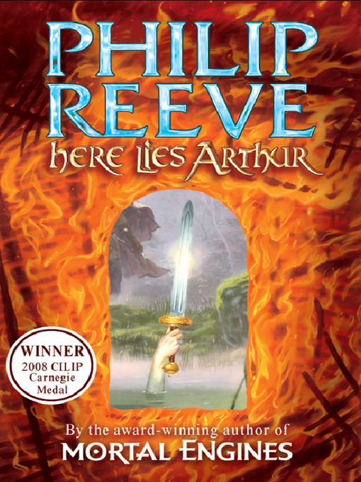Title details for Here Lies Arthur by Philip Reeve - Wait list